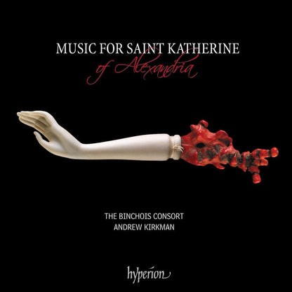 Binchois Consort - Music For Saint Katherine Of Alexandria