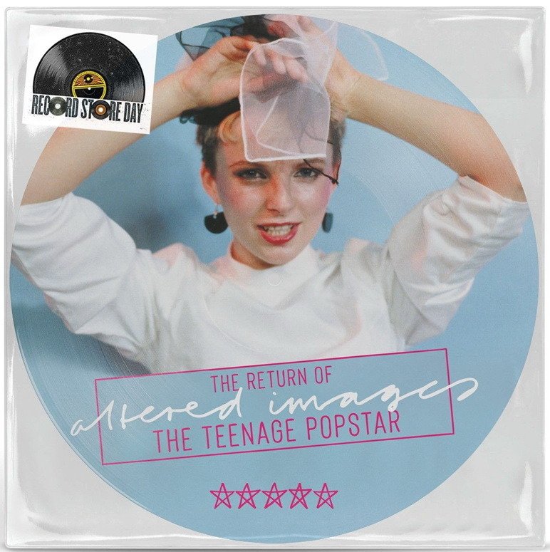 Altered Images - Return Of The Teenage Popstar - Picture Disc - RSD 2022 June Drop