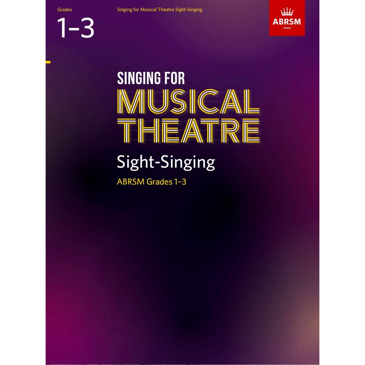 ABRSM Singing For Musical Theatre - Sight-Singing Grades 1-3