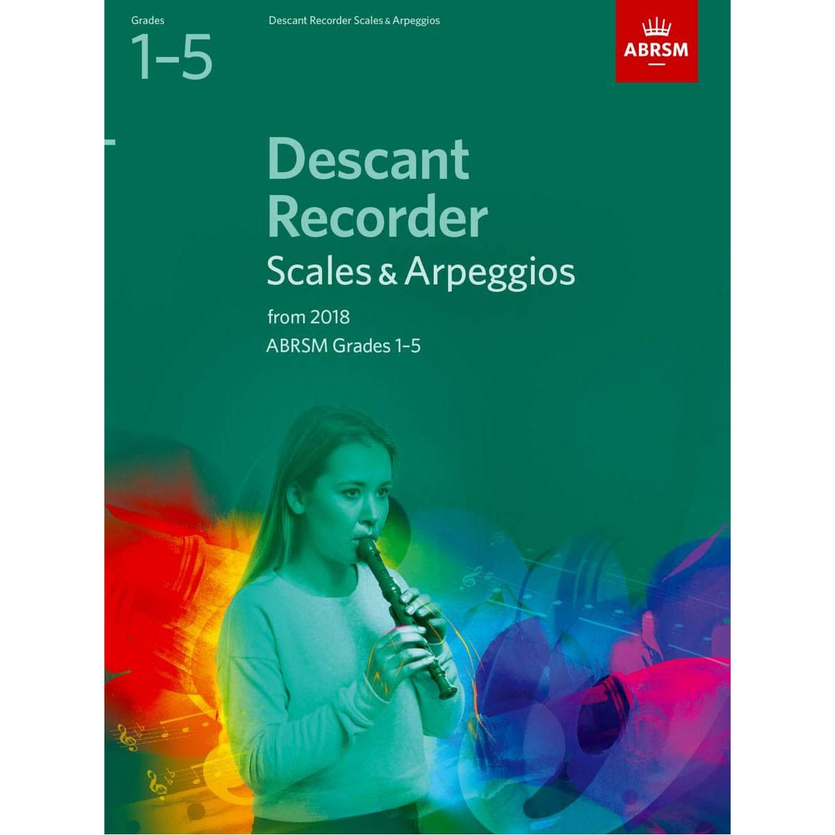 ABRSM Descant Recorder Scales and Arpeggios Grades 1-5 from 2018