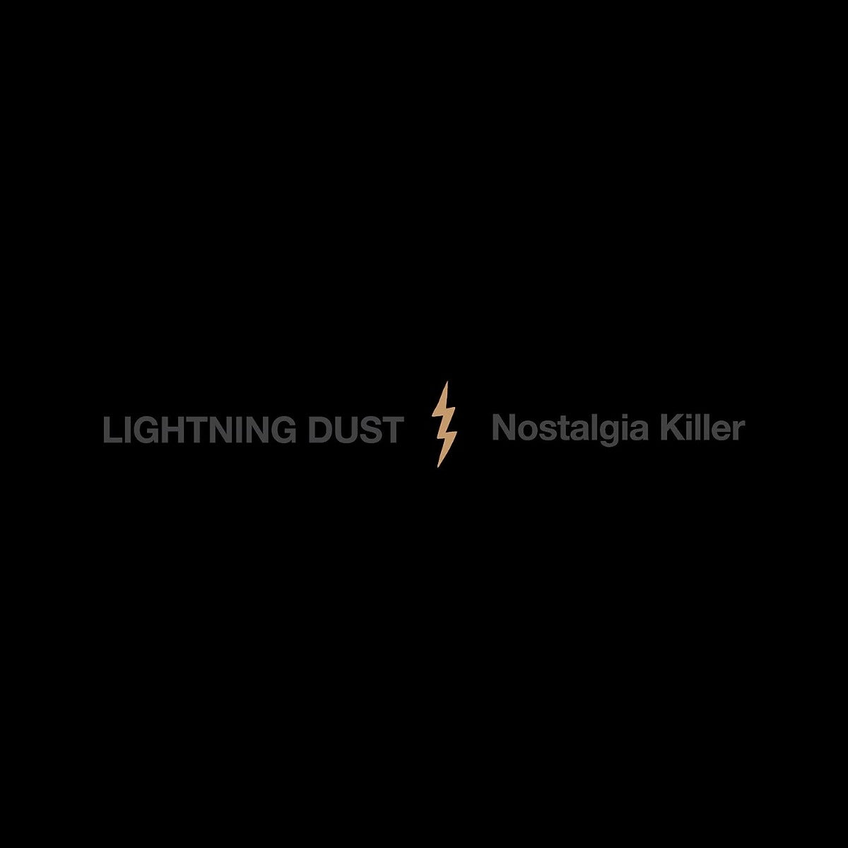 Lightning Dust - Nostalgia Killer  limited edition cosmic amber vinyl