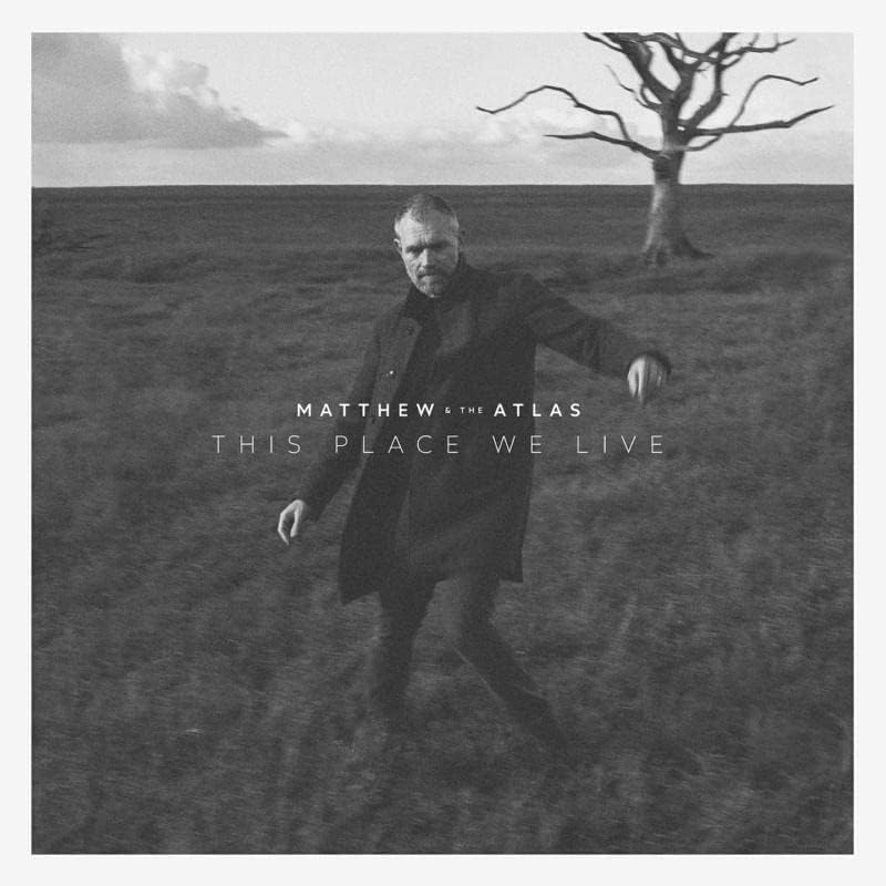 Matthew And The Atlas - This Place We Live  -  Vinyl