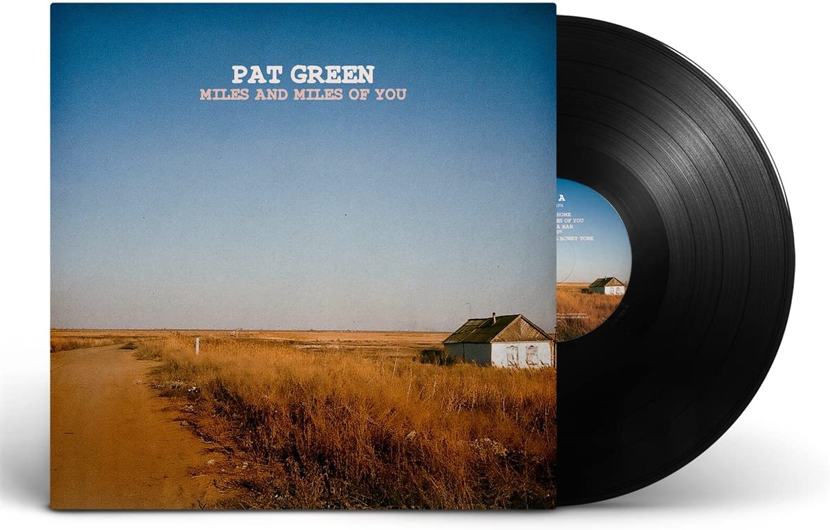 Pat Green - Miles And Miles Of You - Vinyl