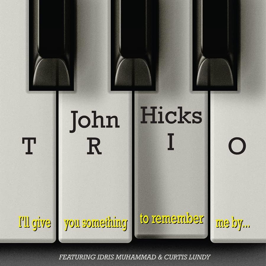 John Hicks Trio - I'll Give You Something To Remember Me - limited 180gram vinyl