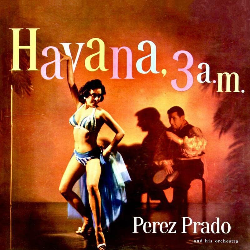 Perez Prado - Havana 3am - RSD 2023 - Vinyl