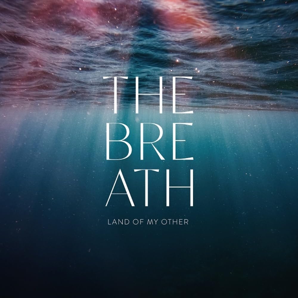 Breath - Land of My Other - Sea Blue Colour Vinyl