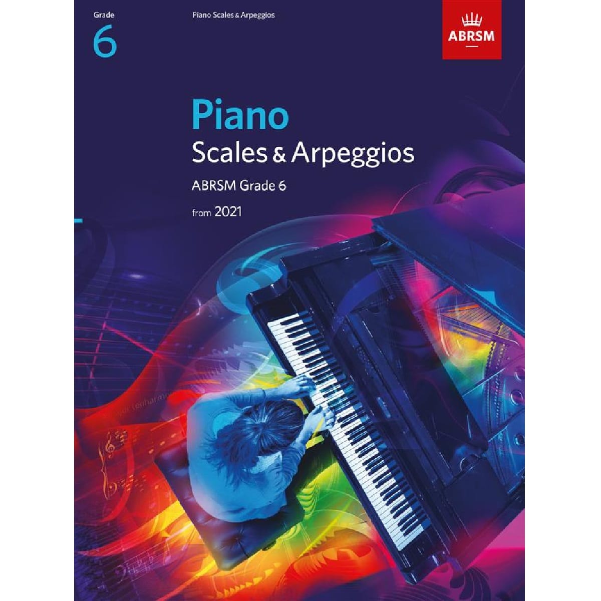 ABRSM Piano Scales and Arpeggios from 2021 Grade 6