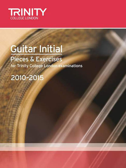 Trinity College Guitar - Pieces And Exercises Initial (2010-2015)