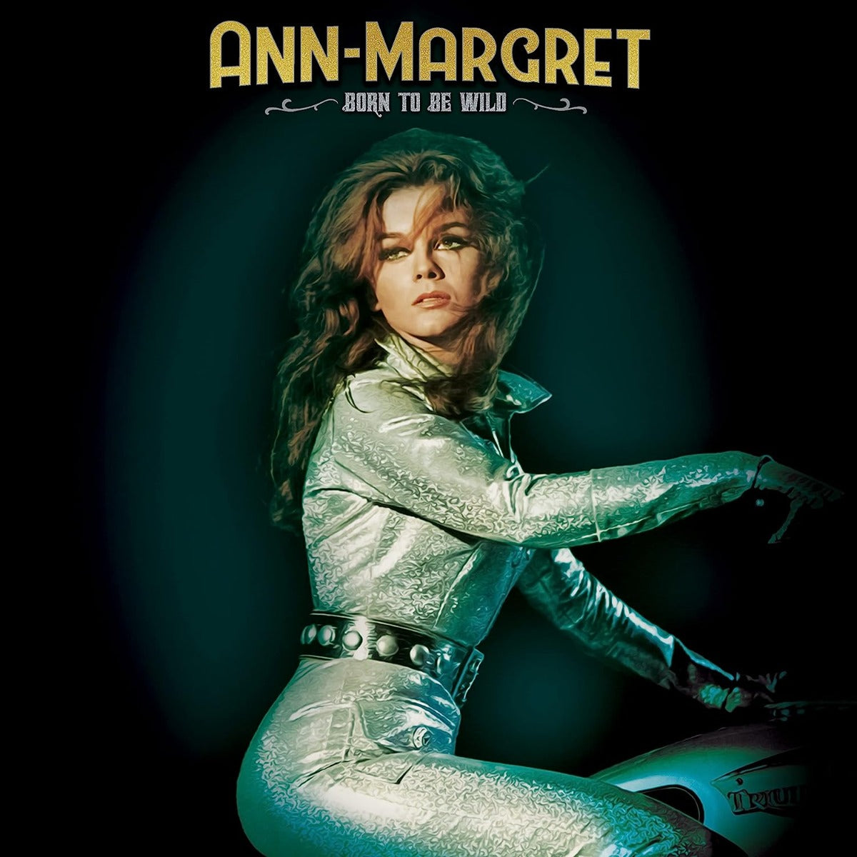 Ann-Margret - Born To Be Wild - Limited Edition Green/Gold Splatter Vinyl