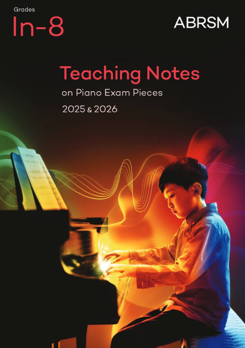 ABRSM Piano Exam Pieces 2025-26 Teaching Notes