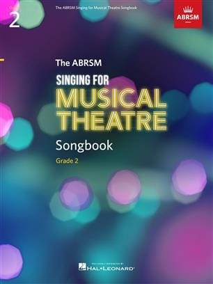 Singing for Musical Theatre Songbook for ABRSM Grade 2