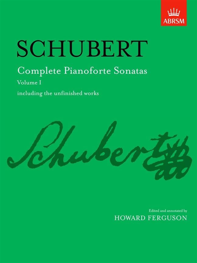 Schubert, Franz - Franz Schubert Complete Pianoforte Sonatas Including The Unfinished Works Volume I (Abrsm)