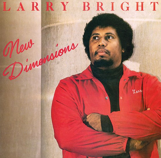 Larry Bright - New Dimensions - Rsd 2023 - Vinyl