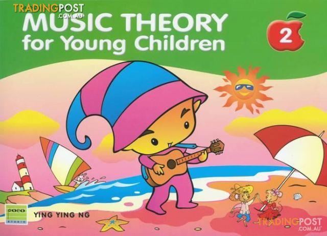 Ng, Ying Ying - Music Theory for Young Children 2 2nd Ed