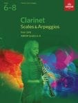 ABRSM Clarinet Scales and Arpeggios Grade 6-8 from 2018