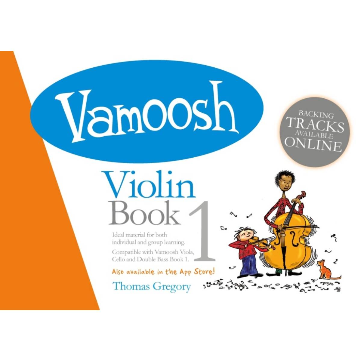 Thomas Gregory - Vamoosh Violin Book 1 (Book + Online Backing Tracks)