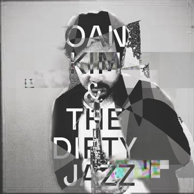 Oan Kim - Oak Kim And The Dirty Jazz - 2LP Vinyl