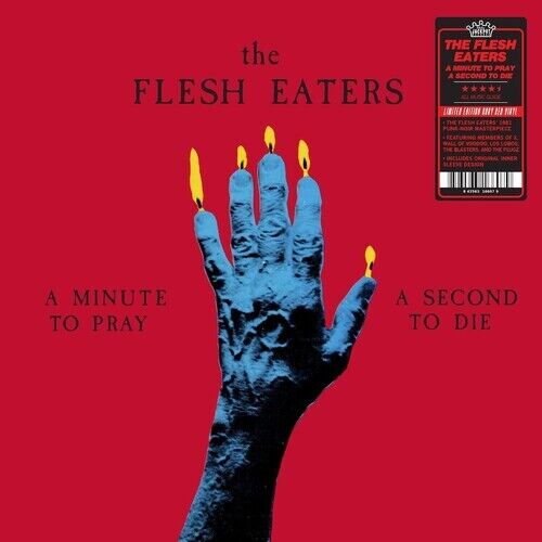 Flesh Eaters - A Minute To Pray A Second To Die - Limited Edition Ruby Red Vinyl