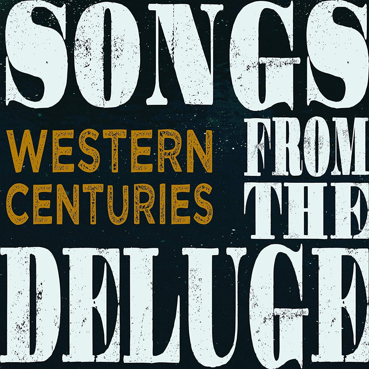 Western Centuries - Songs From The Deluge - Vinyl