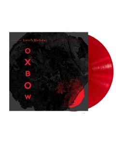 Oxbow - Love's Holiday - Indie Exclusive Red Vinyl