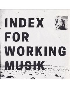 Index For Working Musik - Dragging The Needlework - Limited Edition Colour Vinyl