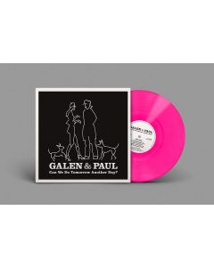 Galen And Paul - Can We Do Tomorrow Another Day - Indie Exclusive Transparent Pink Vinyl