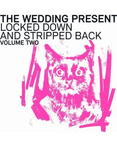 Wedding Present - Locked Down And Stripped Back - Vol 2 - Indie Exclusive Pink Vinyl