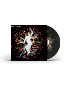 Becky Hill - Believe Me Now - Indie Exclusive Splatter Vinyl