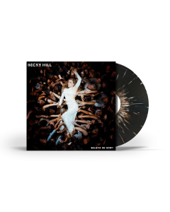 Becky Hill - Believe Me Now - Indie Exclusive Splatter Vinyl
