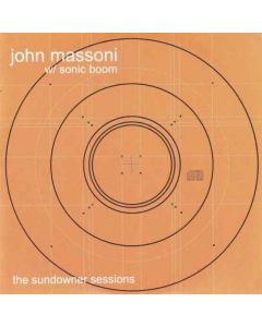 JOHN MASSONI & SONIC BOOM - The Sundowner Sessions - RSD20