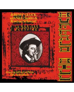 Jeremy Gluck/Nikki Sudden/Roland S Howrd - I Knew Buffalo Bill - RSD 2024 - Vinyl