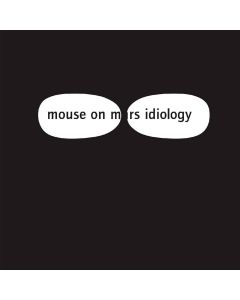 Mouse On Mars - Idiology - Indie Exclusive White Vinyl