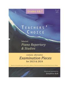 Josephine Koh - Teachers' Choice 2023-2024 - Selected Piano Repertory and Studies Grade 6-7