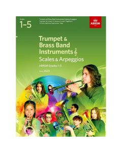 ABRSM Scales and Arpeggios for Trumpet and Brass Band Instruments (treble clef) Grades 1-5 from 2023