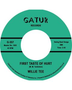 WILLIE TEE - First Taste Of Hurt - 7' Vinyl - RSD 2022